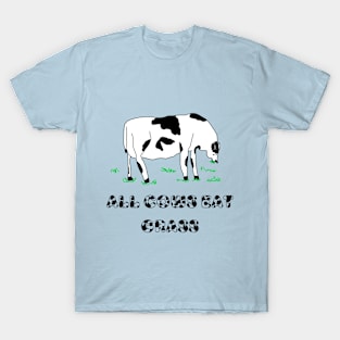 ACEG, All Cows Eat Grass, Cow Shirt, Funny T-Shirt, Funny Tee, Badly Drawn, Bad Drawing T-Shirt